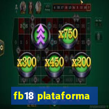 fb18 plataforma